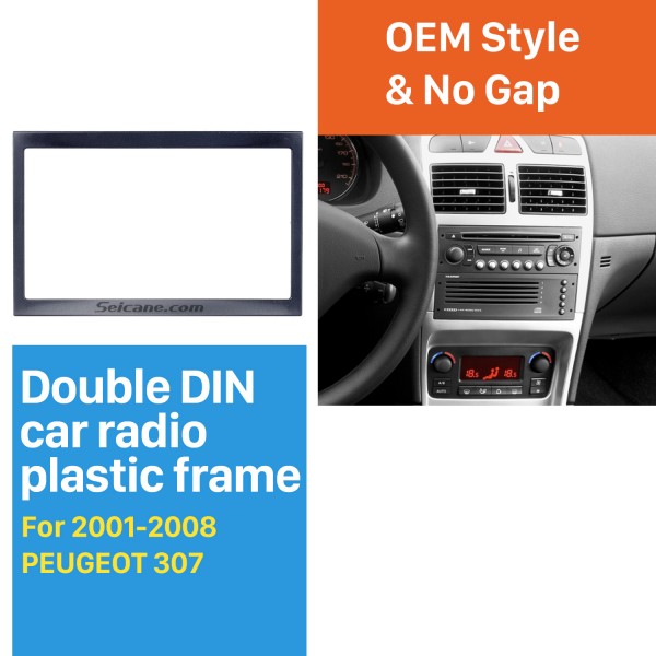 Popular Doble Din Car Radio Fascia para 2001-2008 PEUGEOT 307 Placa de interfaz de DVD Panel Marco Dash Kit estéreo