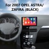 9 pulgadas Android 13.0 para OPEL ASTRA ZAFIRA BLACK 2007 HD Pantalla táctil Radio Sistema de navegación GPS Soporte Bluetooth Carplay OBD2 DVR 3G WiFi Control del volante