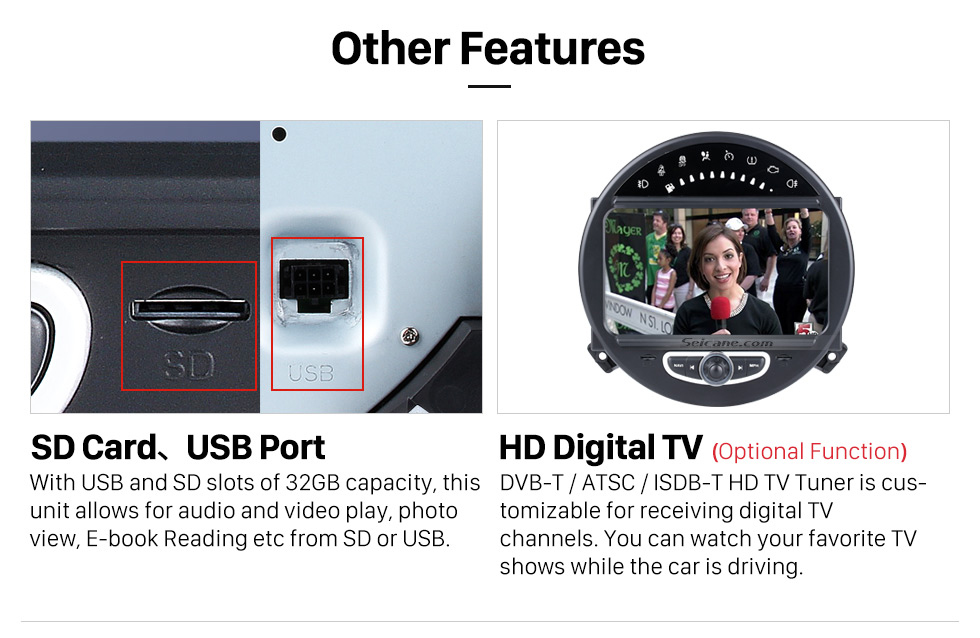 Other Features HD 1024*600 Touchscreen 2006-2013 BMW Mini Cooper with 8 inch Android 5.1.1 Autoradio GPS DVD Player Bluetooth HD 1080P Video Steering Wheel Control Other Features HD 1024*600 Touchscreen 2006-2013 BMW Mini Cooper with 8 inch Android 5.1.1 Autoradio GPS DVD Player Bluetooth HD 1080P Video Steering Wheel Control