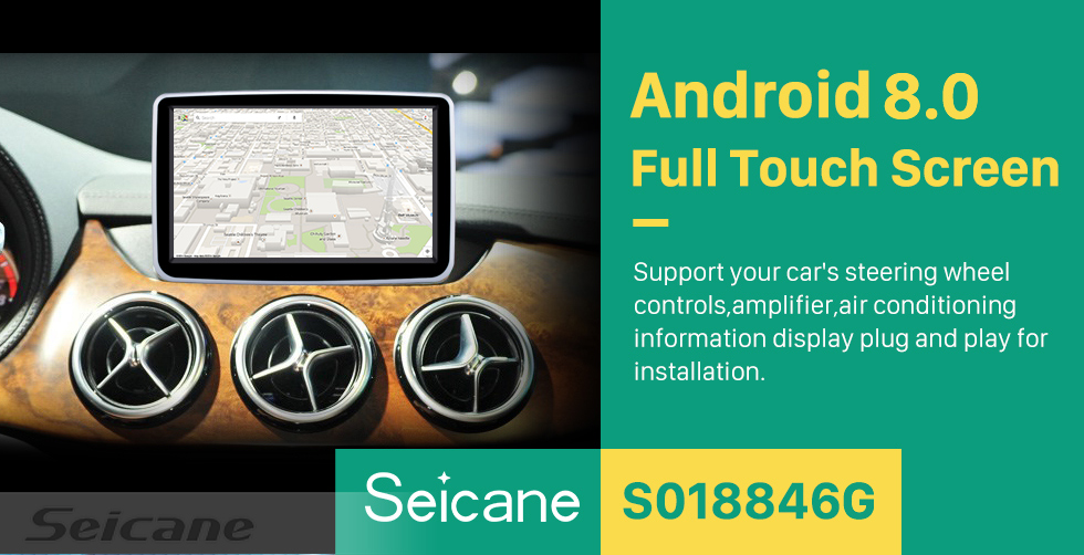 Seicane 8 inch Android 8.0 GPS Navigation system for 2014-2016 Mercedes-Benz A W176 B-Class CLA GLA GLE W166 with Touch Screen DAB+ HD 1080P Video Bluetooth WiFi steering wheel control Seicane 8 inch Android 8.0 GPS Navigation system for 2014-2016 Mercedes-Benz A W176 B-Class CLA GLA GLE W166 with Touch Screen DAB+ HD 1080P Video Bluetooth WiFi steering wheel control