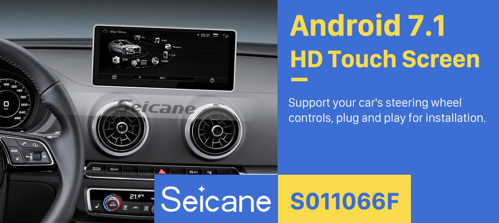 Seicane 10.25 Inch 2017 AUDI A3 Android 7.1 Car GPS Navigation System Radio Stereo Head Unit with 1280*480 touchscreen WIFI FM AM Bluetooth music Support Carplay DVR Rearview Camera Seicane 10.25 Inch 2017 AUDI A3 Android 7.1 Car GPS Navigation System Radio Stereo Head Unit with 1280*480 touchscreen WIFI FM AM Bluetooth music Support Carplay DVR Rearview Camera