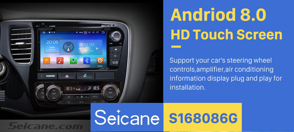 Seicane 2014 2015 2016 Mitsubishi OUTLANDER Android 8.0 DVD player Radio GPS navigation system Bluetooth HD 1024*600 touch screen Mirror link OBD2 DVR Rearview camera TV 1080P Video 3G WIFI Steering Wheel Control USB Seicane 2014 2015 2016 Mitsubishi OUTLANDER Android 8.0 DVD player Radio GPS navigation system Bluetooth HD 1024*600 touch screen Mirror link OBD2 DVR Rearview camera TV 1080P Video 3G WIFI Steering Wheel Control USB