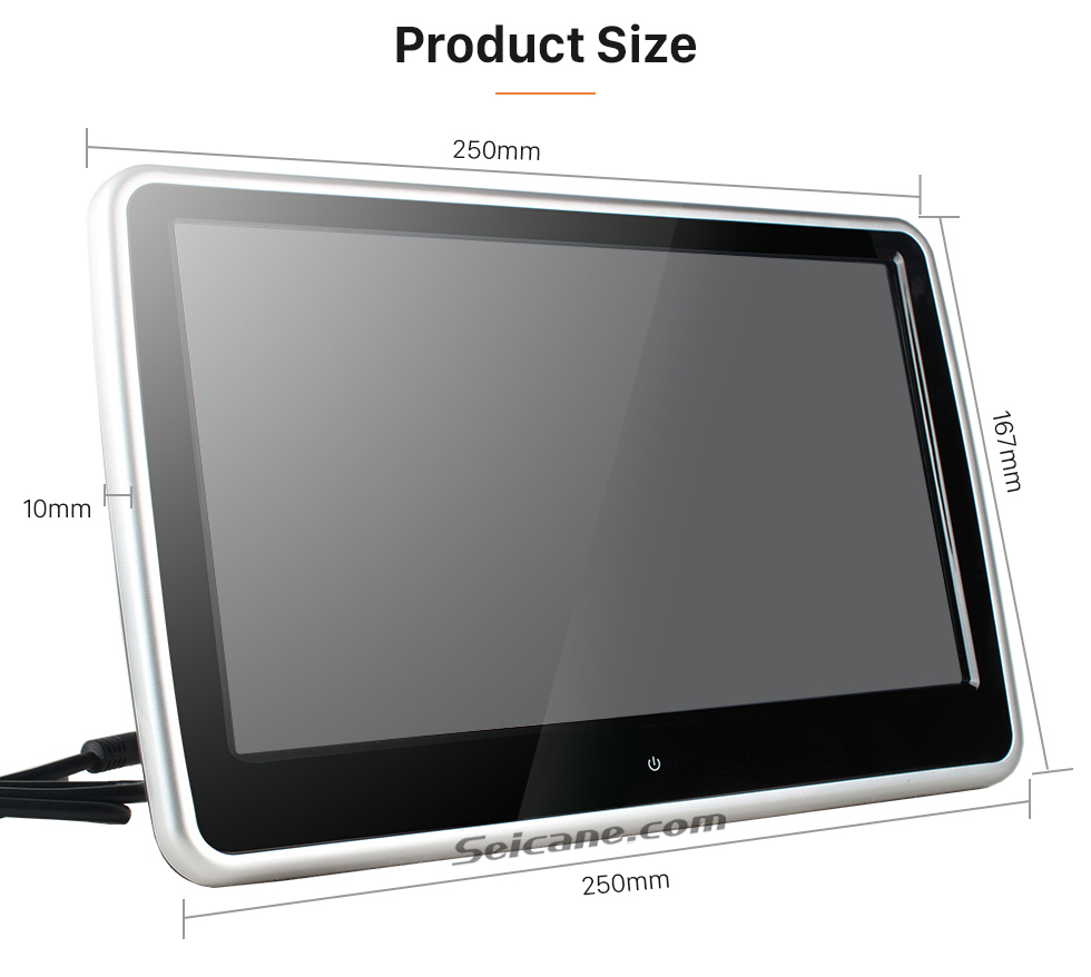 Product Size Ultra-thin HD 1024 * 600 high definition 10.1" touch screen headrest MP5 Player Free Tilt FM Transmitter IR Transmitter 32 Bit Games USB SD Audio/Video Input & Output (1 pair) Product Size Ultra-thin HD 1024 * 600 high definition 10.1" touch screen headrest MP5 Player Free Tilt FM Transmitter IR Transmitter 32 Bit Games USB SD Audio/Video Input & Output (1 pair)
