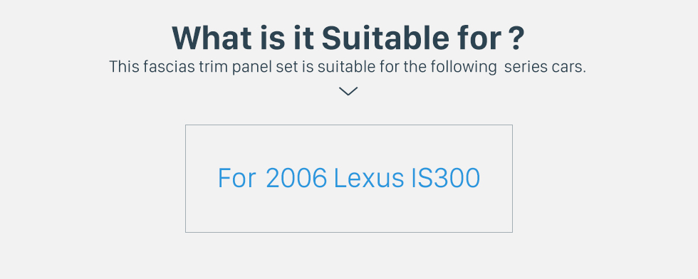 What is it Suitable for? Top Quality 1 Din 2006 Lexus IS300 Car Radio Fascia Dash CD Coupez le kit d&amp;#39;installation Frame Panel adaptateur DVD