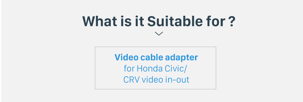 What is it Suitable for? Adaptateur de prise de câble auto-voiture pour Honda Jazz / Fit Video in-out