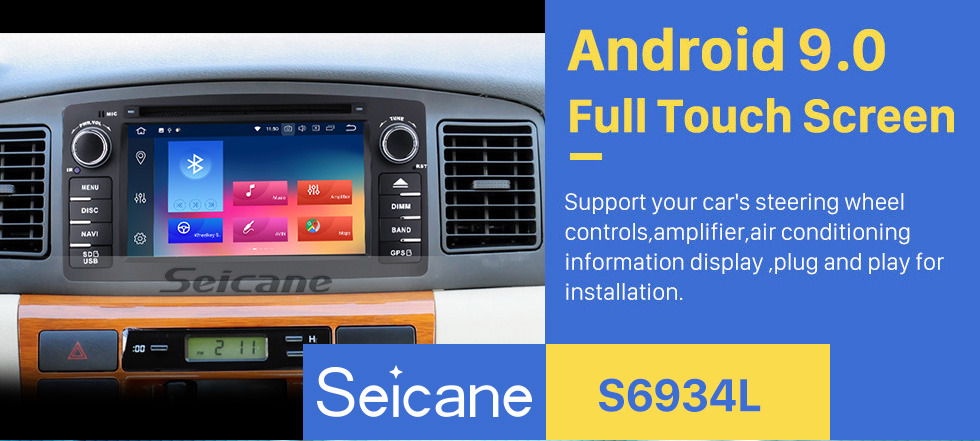 Seicane HD Touchscreen Radio Android 9.0 GPS Navigation for 2006-2012 Toyota Corolla E120 BYD F3 with Bluetooth Music USB Audio Aux WIFI Mirror Link Steering wheel control Seicane HD Touchscreen Radio Android 9.0 GPS Navigation for 2006-2012 Toyota Corolla E120 BYD F3 with Bluetooth Music USB Audio Aux WIFI Mirror Link Steering wheel control