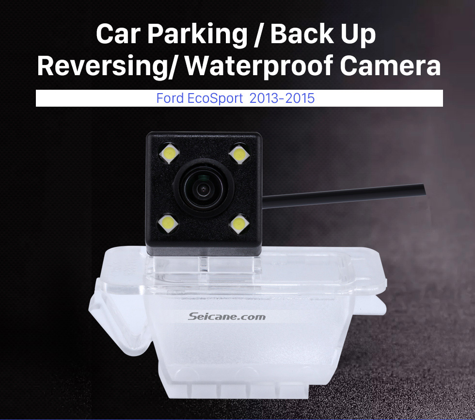 Seicane 170 Degree Wide Angle Vision Waterproof Reverse Sensor Car Parking RearView Backup Camera for 2013-2015 Ford Ecosport Seicane 170 Degree Wide Angle Vision Waterproof Reverse Sensor Car Parking RearView Backup Camera for 2013-2015 Ford Ecosport