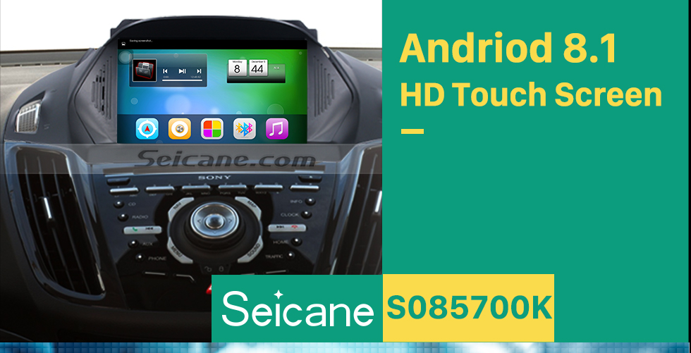 Seicane 8 inch Android 8.1 2011-2017 Ford KUGA C-Max Radio DVD GPS Navigation with Touch Screen Bluetooth 3G Wifi TPMS DVR OBD2 Rear Camera AUX Steering Wheel Control 1080P Mirror Link Seicane 8 inch Android 8.1 2011-2017 Ford KUGA C-Max Radio DVD GPS Navigation with Touch Screen Bluetooth 3G Wifi TPMS DVR OBD2 Rear Camera AUX Steering Wheel Control 1080P Mirror Link