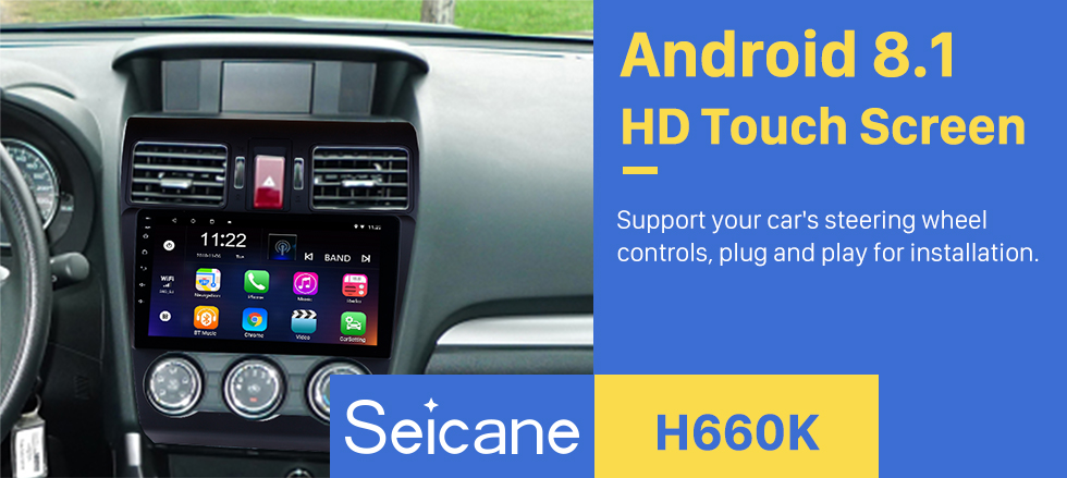 Seicane 9 pulgadas 1024 * 600 Pantalla táctil 2014 2015 2016 Subaru Forester Android 8.1 Radio Sistema de navegación GPS Bluetooth Cámara de visión trasera 3G WIFI Enlace de espejo Control del volante Seicane 9 pulgadas 1024 * 600 Pantalla táctil 2014 2015 2016 Subaru Forester Android 8.1 Radio Sistema de navegación GPS Bluetooth Cámara de visión trasera 3G WIFI Enlace de espejo Control del volante